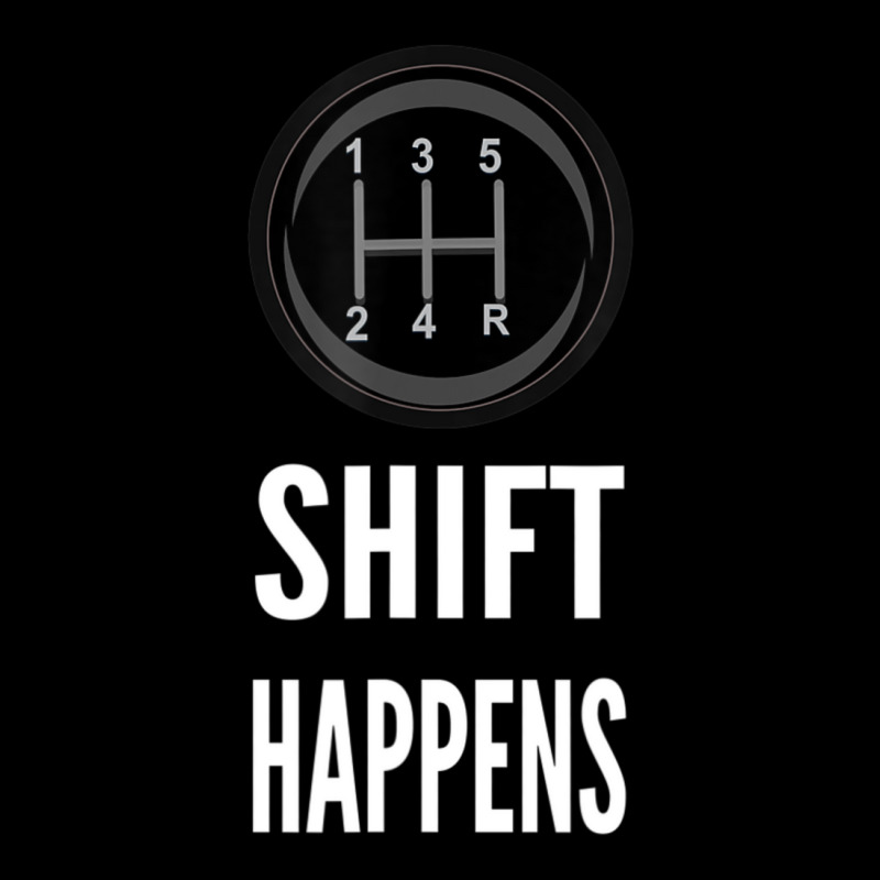 Shift Happens Car Guy Racing Pocket T-Shirt by cm-arts | Artistshot