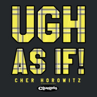 Clueless Ugh As If Cher Horowitz Yellow Plaid Lettering Crewneck Sweatshirt | Artistshot