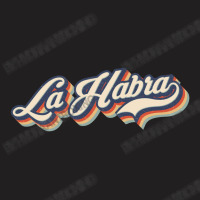 I Love La Habra City Usa Retro Vintage T-shirt | Artistshot