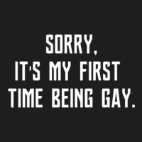 First Time Being Gay Classic T-shirt | Artistshot