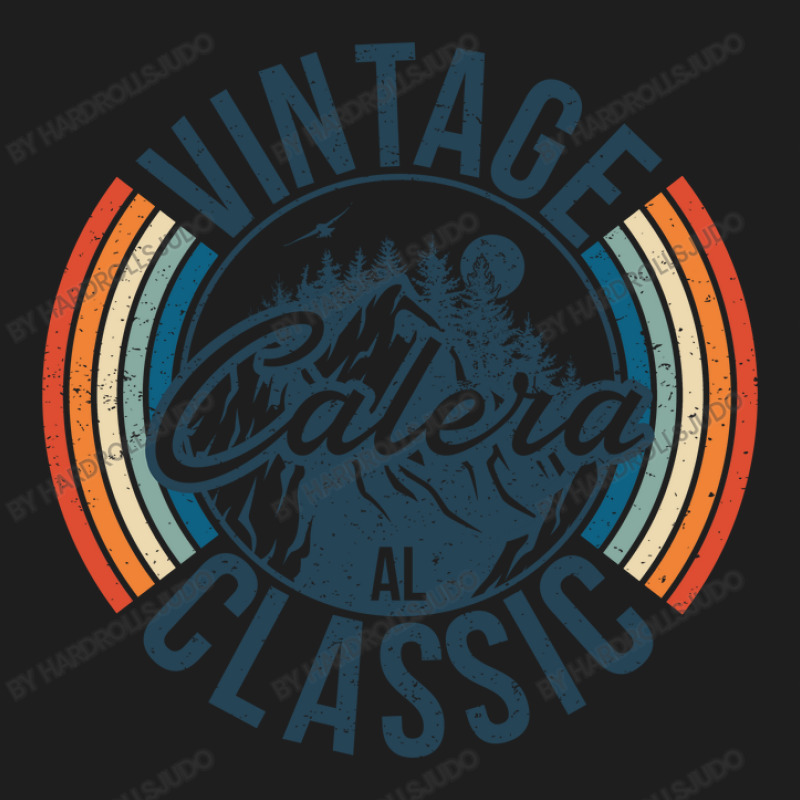 I Love Calera Alabama Retro Vintage Classic Limited Edition Classic T-shirt by hardrollsjudo | Artistshot