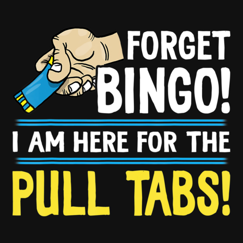 Custom Bingo I'm Here For The Pull Tabs Metal Print Vertical By