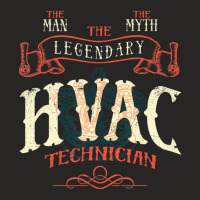 The Man The Myth Hvac Technician Ac Tech Repairman Ladies Fitted T-shirt | Artistshot