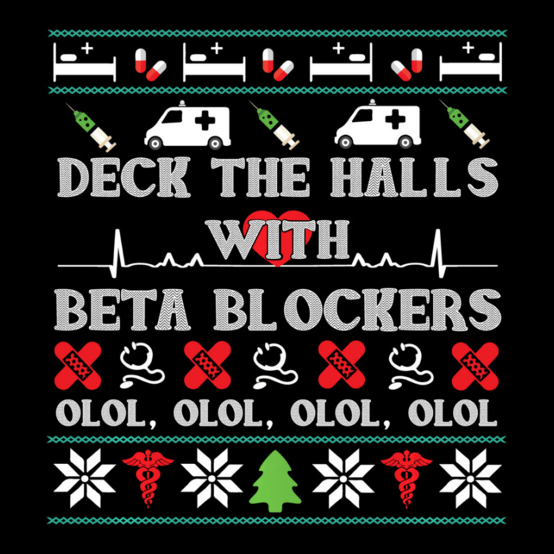 Deck The Halls Beta Blockers Nurse Christmas Ugly Sweater Toddler Sweatshirt by behindcedar22 | Artistshot