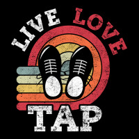 Live Love Tap Dance Dancer Distressed Retro Vintage Style-s3j3c Adjustable Cap | Artistshot