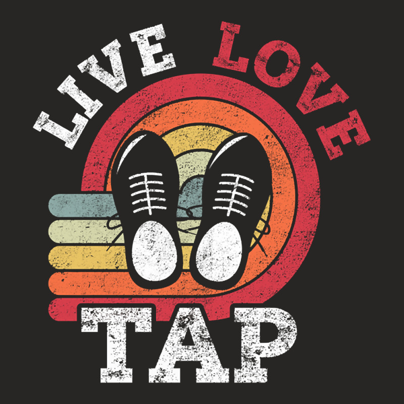 Live Love Tap Dance Dancer Distressed Retro Vintage Style-s3j3c Ladies Fitted T-Shirt by Kandurip541 | Artistshot