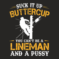 Electric Power Lineman Men Suck Up Buttercup Ladies Fitted T-shirt | Artistshot