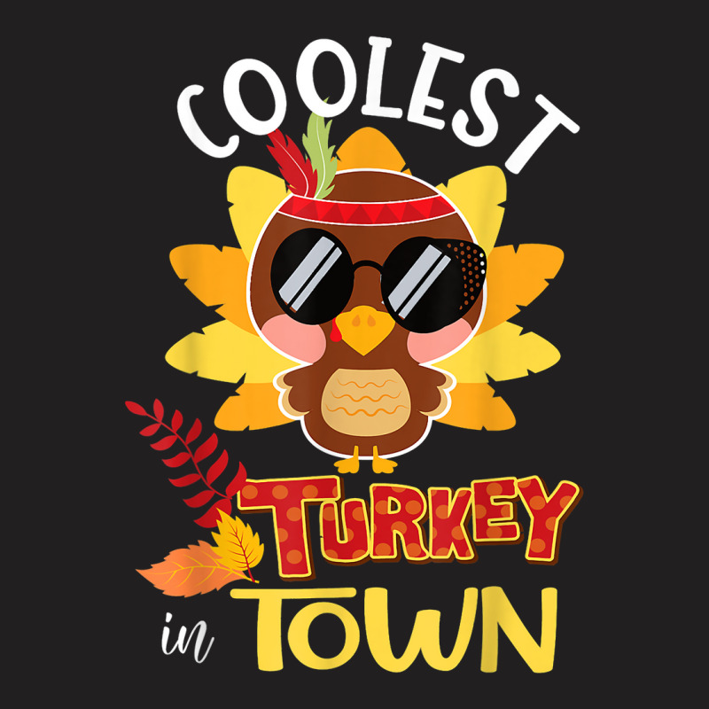 Funny Thanksgiving Day Boys Kids Girl Coolest Turkey In Town T-shirt | Artistshot