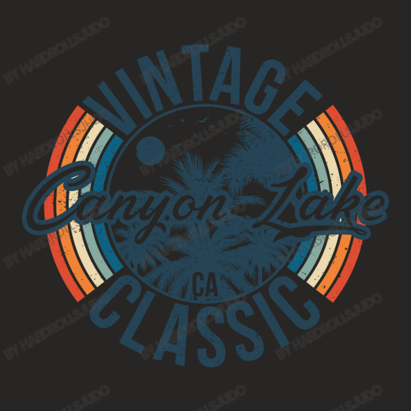 I Love Canyon Lake California Retro Vintage Classic Limited Edition Ladies Fitted T-Shirt by hardrollsjudo | Artistshot