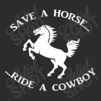 Save A Horse Ride A Cowboy Exclusive T-shirt | Artistshot