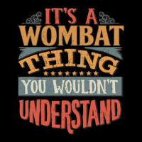 It_s A Wombat Thing You Wouldn_t Understand - Wombats Pocket T-shirt | Artistshot