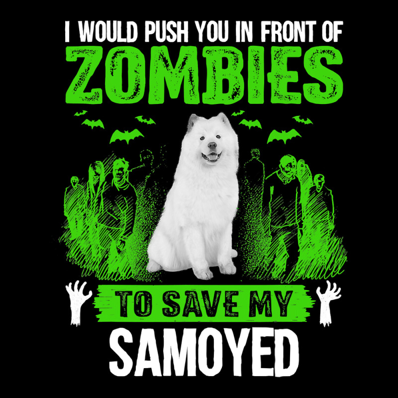 Push You In Front Of Zombies Save Samoyed Dog Legging by thutrinh | Artistshot