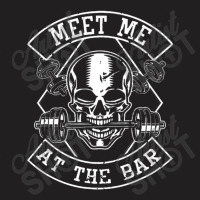 Weightlifting Bodybuilding Meet Me At The Bar Powerlifting T-shirt | Artistshot