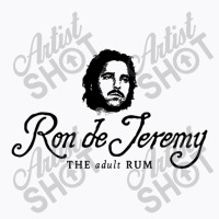 Ron De Jeremy The Adult Rum T-shirt | Artistshot