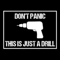 Don't Panic This Is Not A Drill Tool Joke Sarcastic Youth Jogger | Artistshot