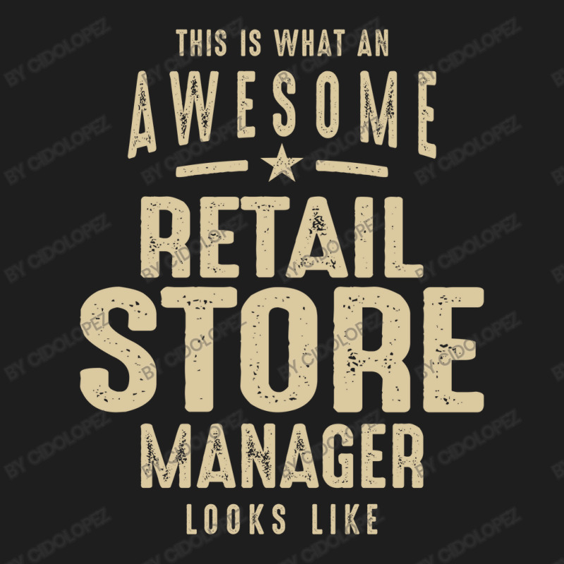 Awesome Retail Store Manager Job Occupation Classic T-shirt by cidolopez | Artistshot