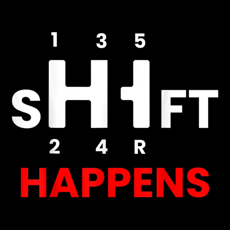 Car Guy   Shift Happens   Manual Transmission T Shirt V-Neck Tee by cm-arts | Artistshot