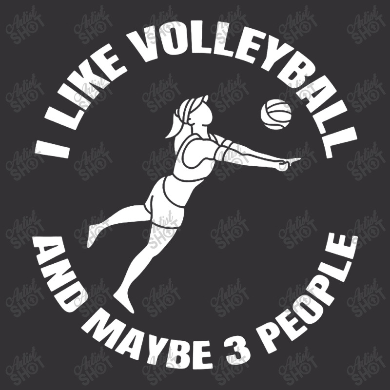 I Like Volleyball And Maybe 3 People Vintage Short by DJ Art | Artistshot