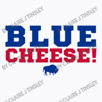 Blue Cheese Buffalo T-shirt | Artistshot