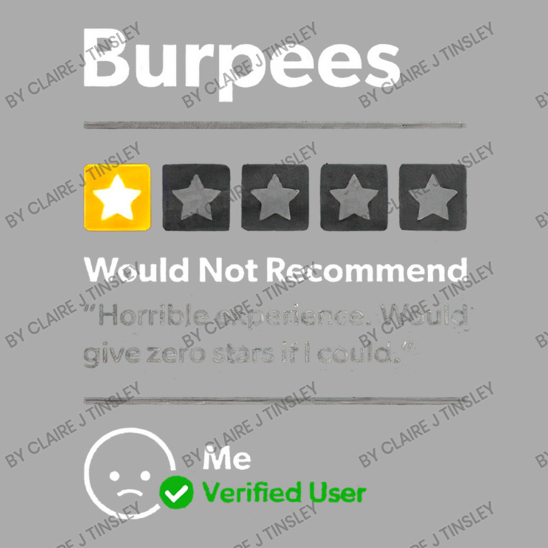 Burpees Do Not Recommend 1 Star Rating Funny Gym Workout T-Shirt by Claire J Tinsley | Artistshot