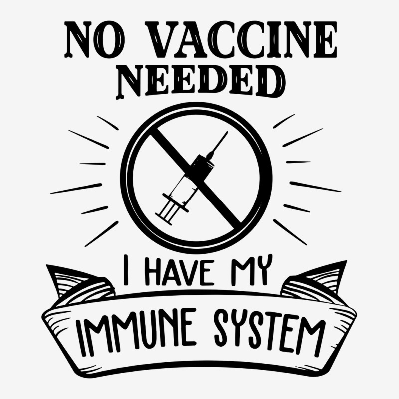 No Vaccine Needed Classic T-shirt by cm-arts | Artistshot