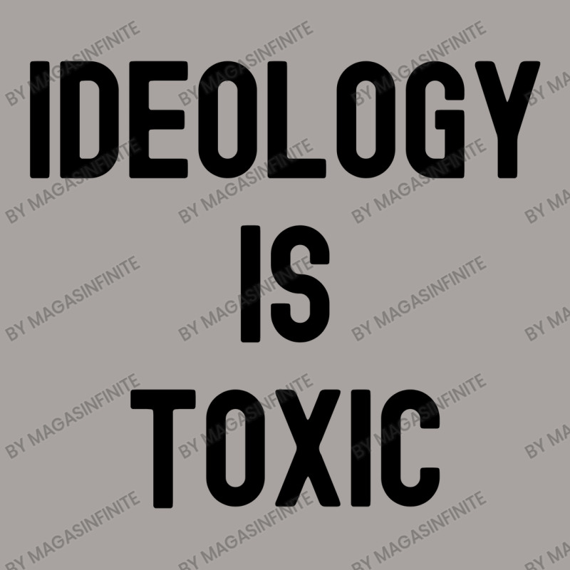 Ideology Is Toxic (in Black Letters) Racerback Tank by Magasinfinite | Artistshot