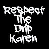 Respect The Drip Karen Adjustable Cap | Artistshot