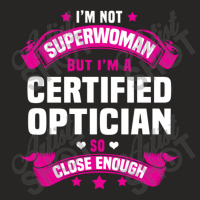 Certified Optician Tshirt Ladies Fitted T-shirt | Artistshot