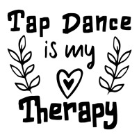 Tap Dance Is My Therapy Zipper Hoodie | Artistshot