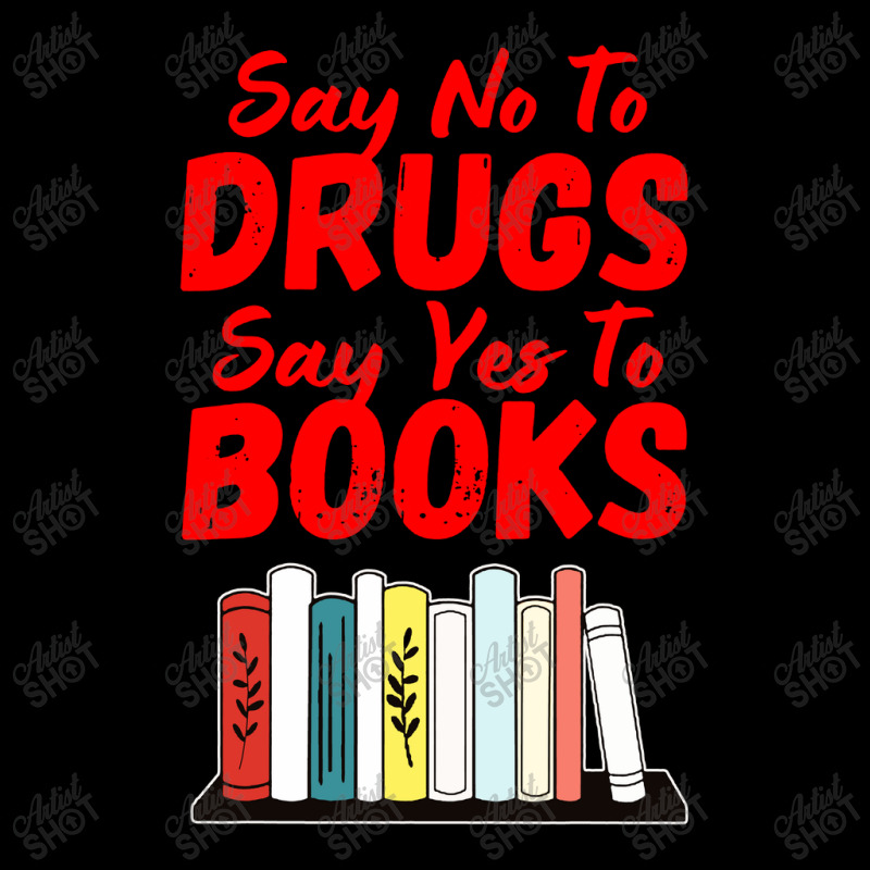 Say No To Drugs Say Yes To Books Anti Drug Red Ribbon Week Maternity Scoop Neck T-shirt by Jembleng Art | Artistshot