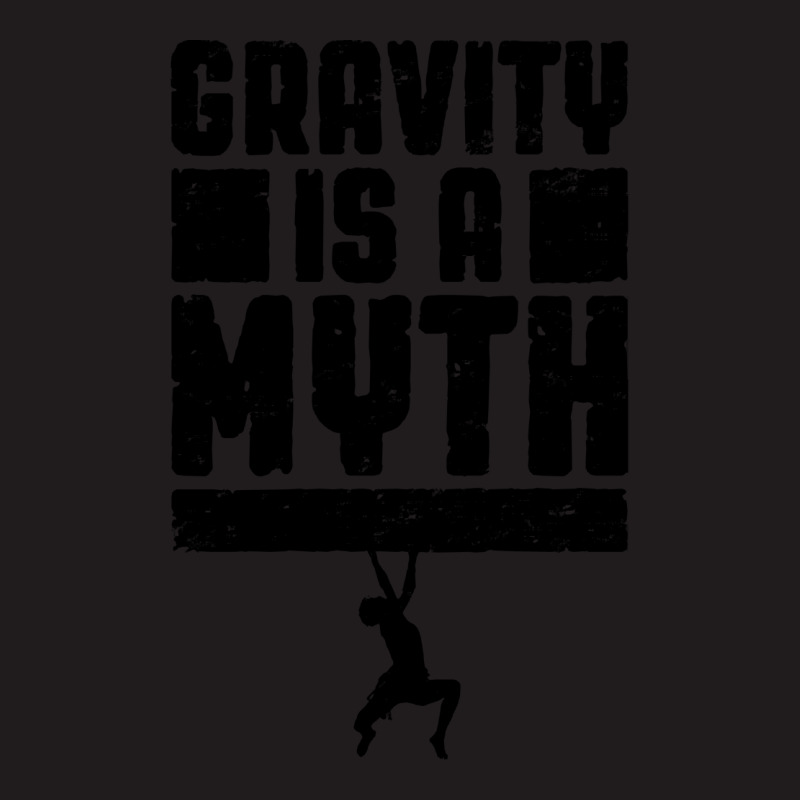 Gravity Is A Myth Rock Climber T  Shirt Gravity Is A Myth Rock Climbin Waist Apron by cm-arts | Artistshot