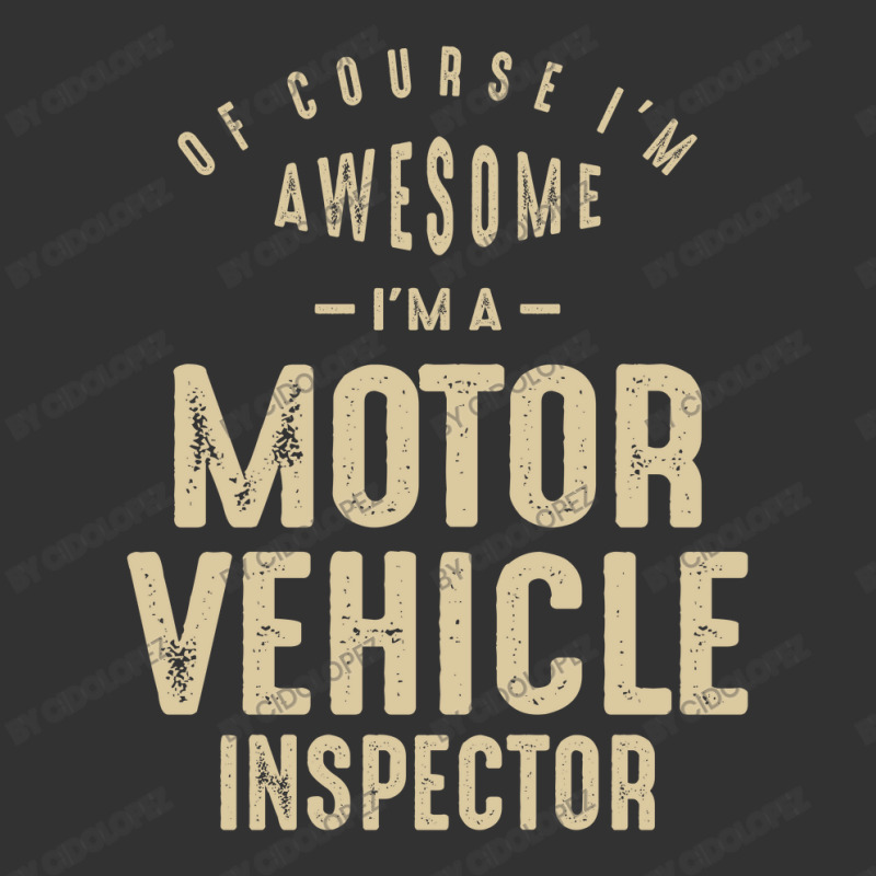 Awesome I'm A Motor Vehicle Inspector Funny Job Baby Bodysuit by cidolopez | Artistshot