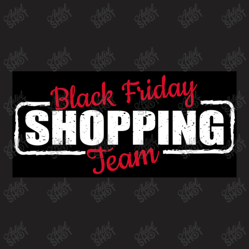 Black Friday Shopping Team   Red White T-Shirt by kalmasem | Artistshot