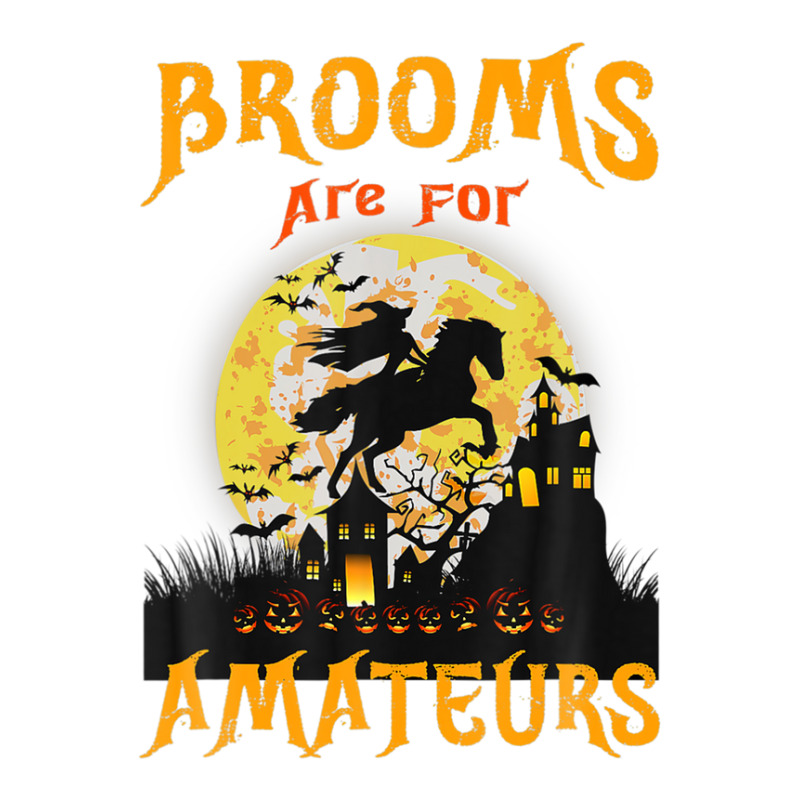 Funny Brooms Are For Amateurs Witch Riding Horse Halloween 3/4 Sleeve Shirt by RoopKerim1999 | Artistshot