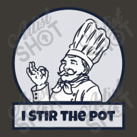 I Stir The Pot Instigator Or Cook Bucket Hat | Artistshot