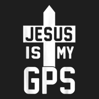 Jesus Is My Gps Navigation Christian Cross Christi Gift T Shirt Classic T-shirt | Artistshot