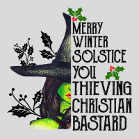 Merry Winter Solstice You Thieving Christian Bastard T Shirt Women's Triblend Scoop T-shirt | Artistshot