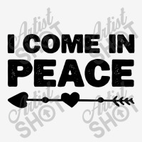 I Come In Peace Toddler Hoodie | Artistshot