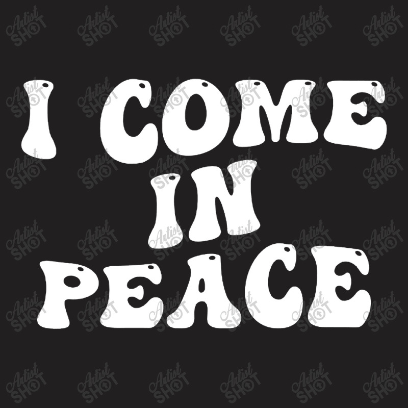 I Come In Peace Im Peace Groovy Retro T-shirt | Artistshot