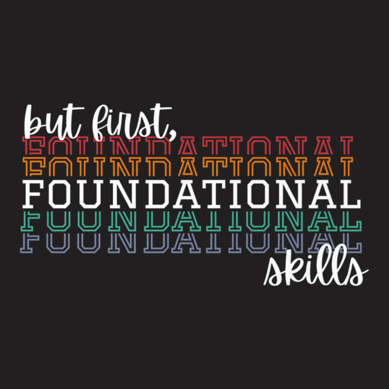 But First Foundational Skills Phonemic Awareness Premium T Shirt T-shirt | Artistshot