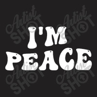 Im Peace I Come In Peace Matching Groovy T-shirt | Artistshot