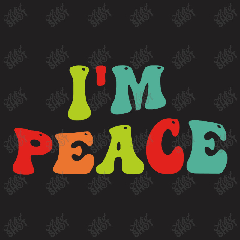 Im Peace I Come In Peace Matching Groovy T-shirt | Artistshot