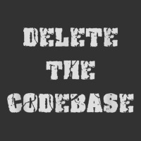 Delete The Codebase T Shirt Baby Bodysuit | Artistshot