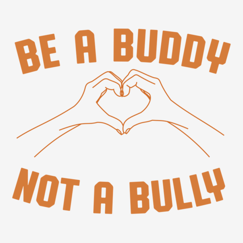 Be A Buddy Not A Bully Orange Unity Day Bullying Prevention Long Sleev ...