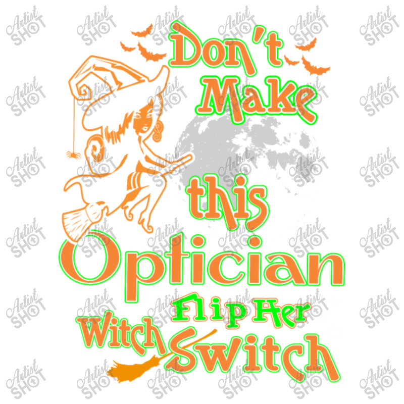 Optician Flip Her Witch Switch Halloween Tshirt Crewneck Sweatshirt | Artistshot