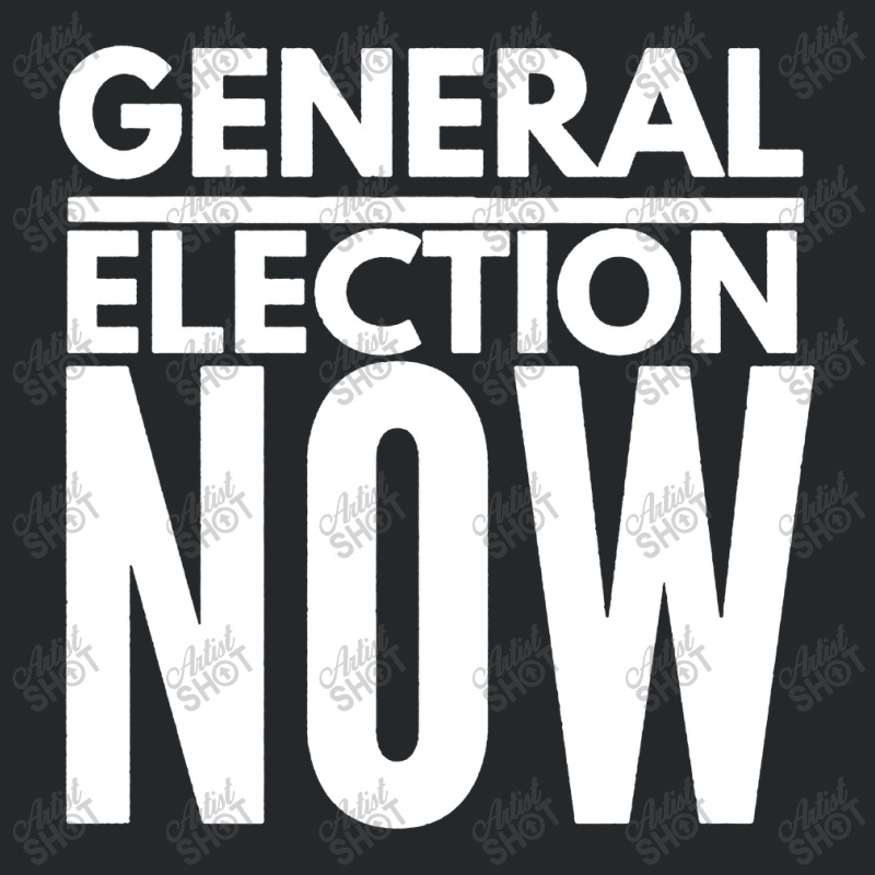 General Election Now Crewneck Sweatshirt | Artistshot