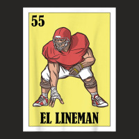 Football Lottery Design   Mexican Lottery El Lineman T Shirt Ladies Fitted T-shirt | Artistshot