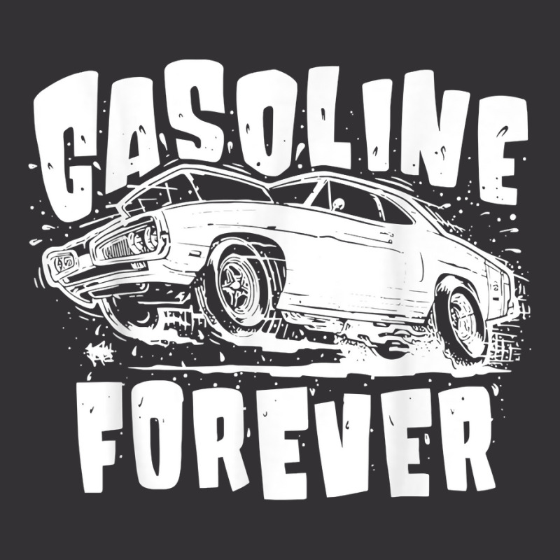 Gasoline Forever Funny Gas Cars Tees T Shirt Vintage Hoodie And Short Set | Artistshot