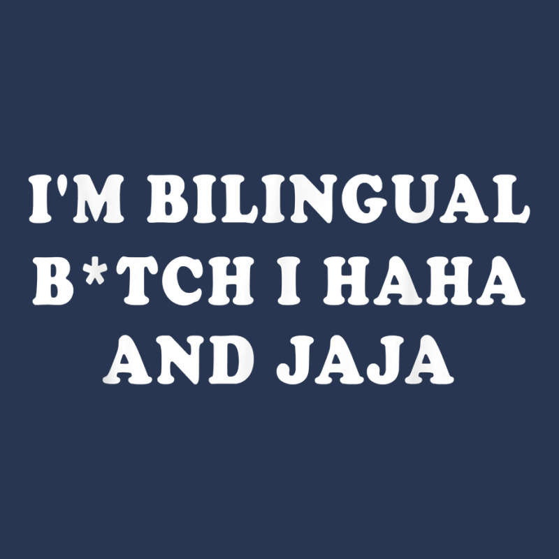 I'm Bilingual Btch I Haha And Jaja Apparel T Shirt Ladies Denim Jacket by cm-arts | Artistshot