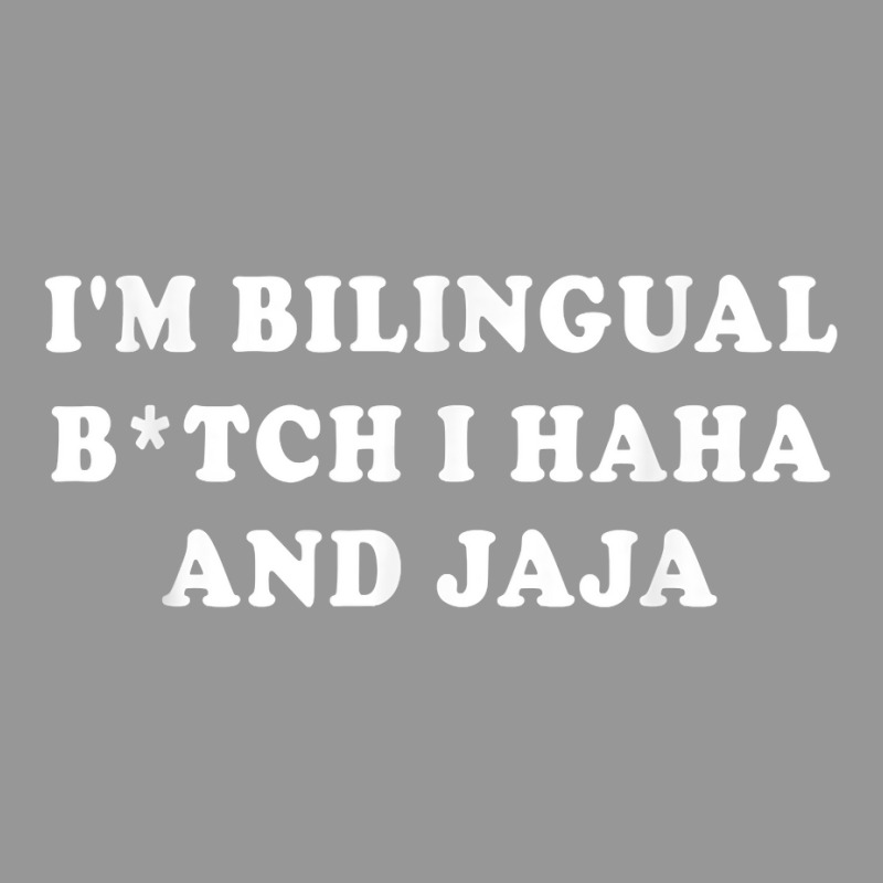 I'm Bilingual Btch I Haha And Jaja Apparel T Shirt Women's V-Neck T-Shirt by cm-arts | Artistshot